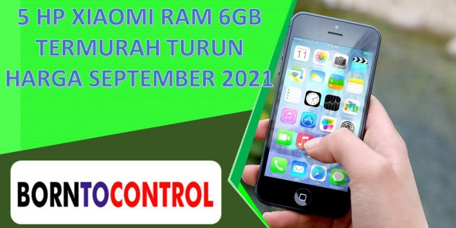 5 HP XIAOMI RAM 6GB TERMURAH TURUN HARGA SEPTEMBER 2021