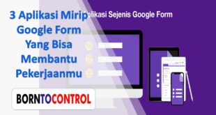 3 Aplikasi Mirip Google Form Yang Bisa Membantu Pekerjaanmu