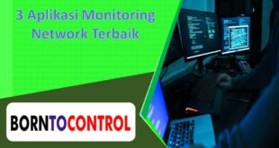 3 Aplikasi Monitoring Network Terbaik