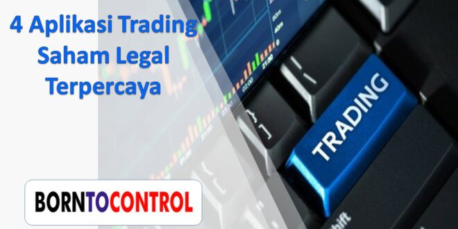 4 Aplikasi Trading Saham Legal Terpercaya