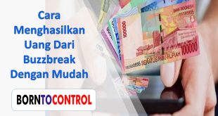 Cara Menghasilkan Uang Dari Buzzbreak Dengan Mudah