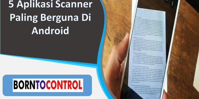 Aplikasi Scanner Paling Berguna Di Android